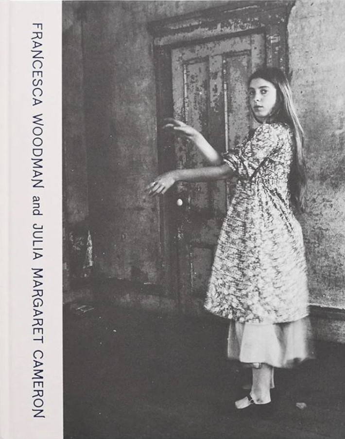 Couverture de Francesca Woodman and Julia Margaret Cameron: Portraits to Dream In